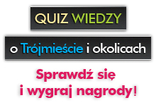Quiz wiedzy o Trójmieście i okolicach